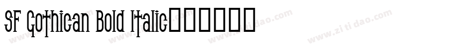 SF Gothican Bold Italic字体转换